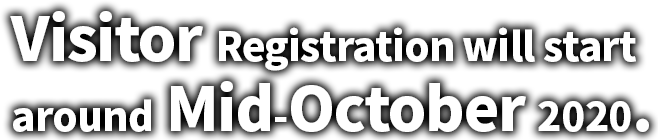 Visitor Registration will start around Mid-October 2020.