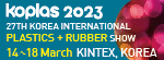 koplas 2023 27TH KOREA INTERNATIONAL PLASTIC + RUBBER SHOW 14 - 18 March KINTEX, KOREA
