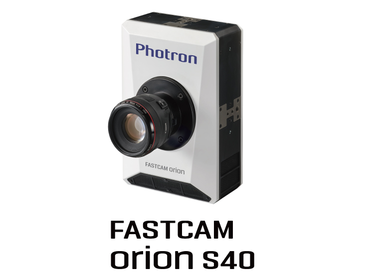 FASTCAM Orion S40